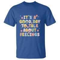 Mental Health Awareness T Shirt It's Good Day to Talk About Feelings Counselor Therapist - Wonder Print Shop