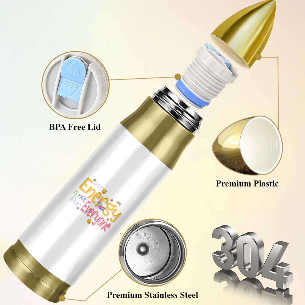 Mental Health Bullet Tumbler My Energy Is Not For Everyone