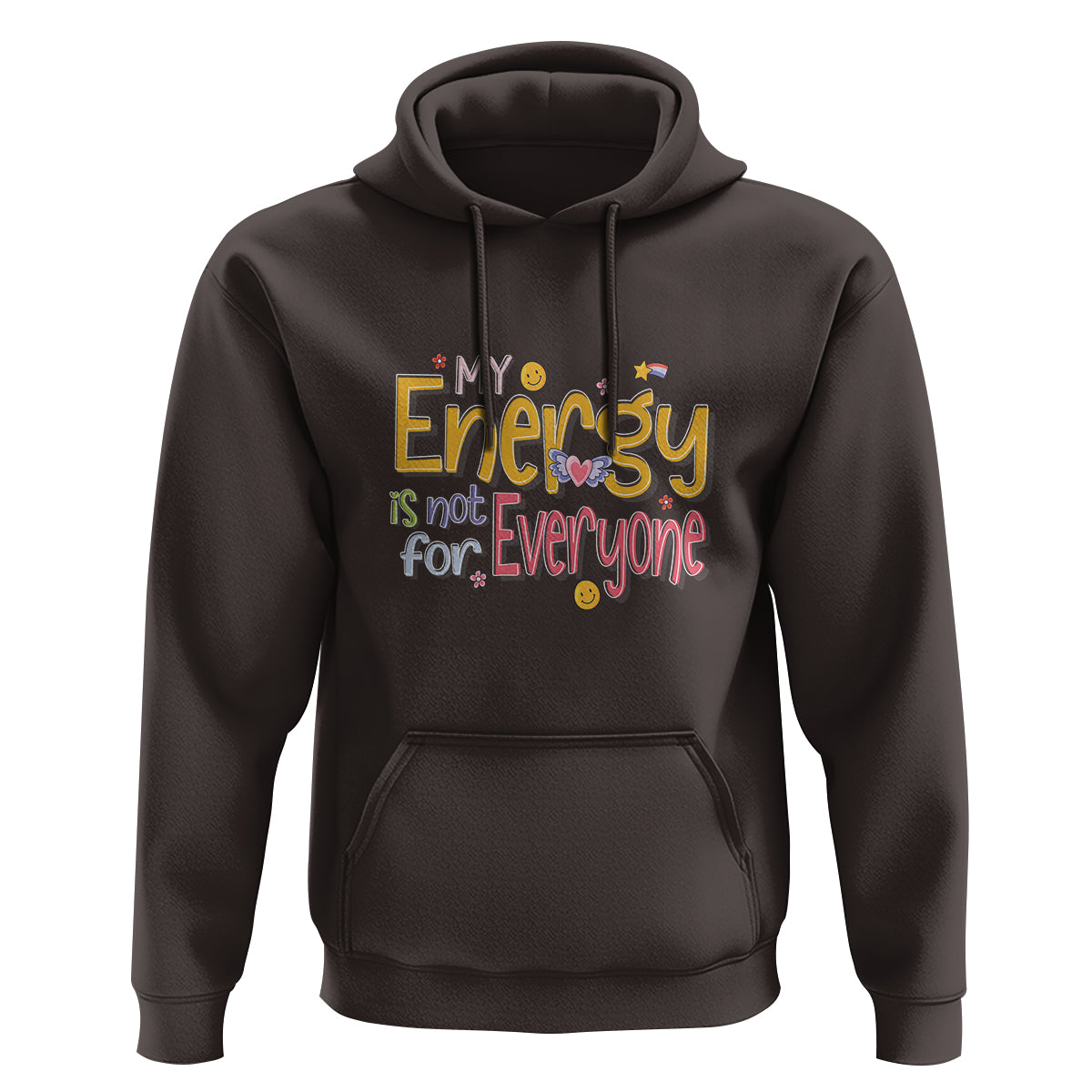 Mental Health Hoodie My Energy Is Not For Everyone - Wonder Print Shop