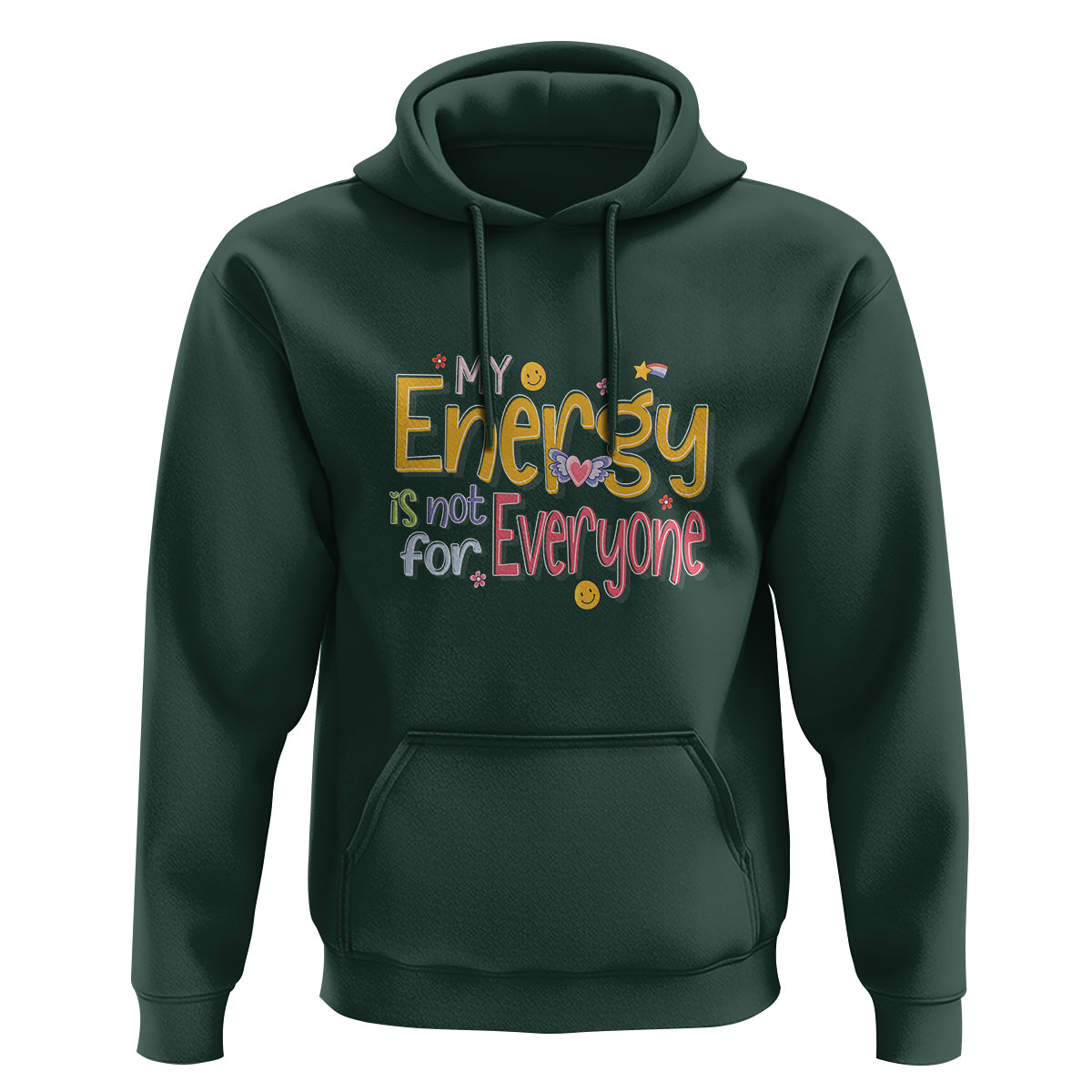 Mental Health Hoodie My Energy Is Not For Everyone - Wonder Print Shop