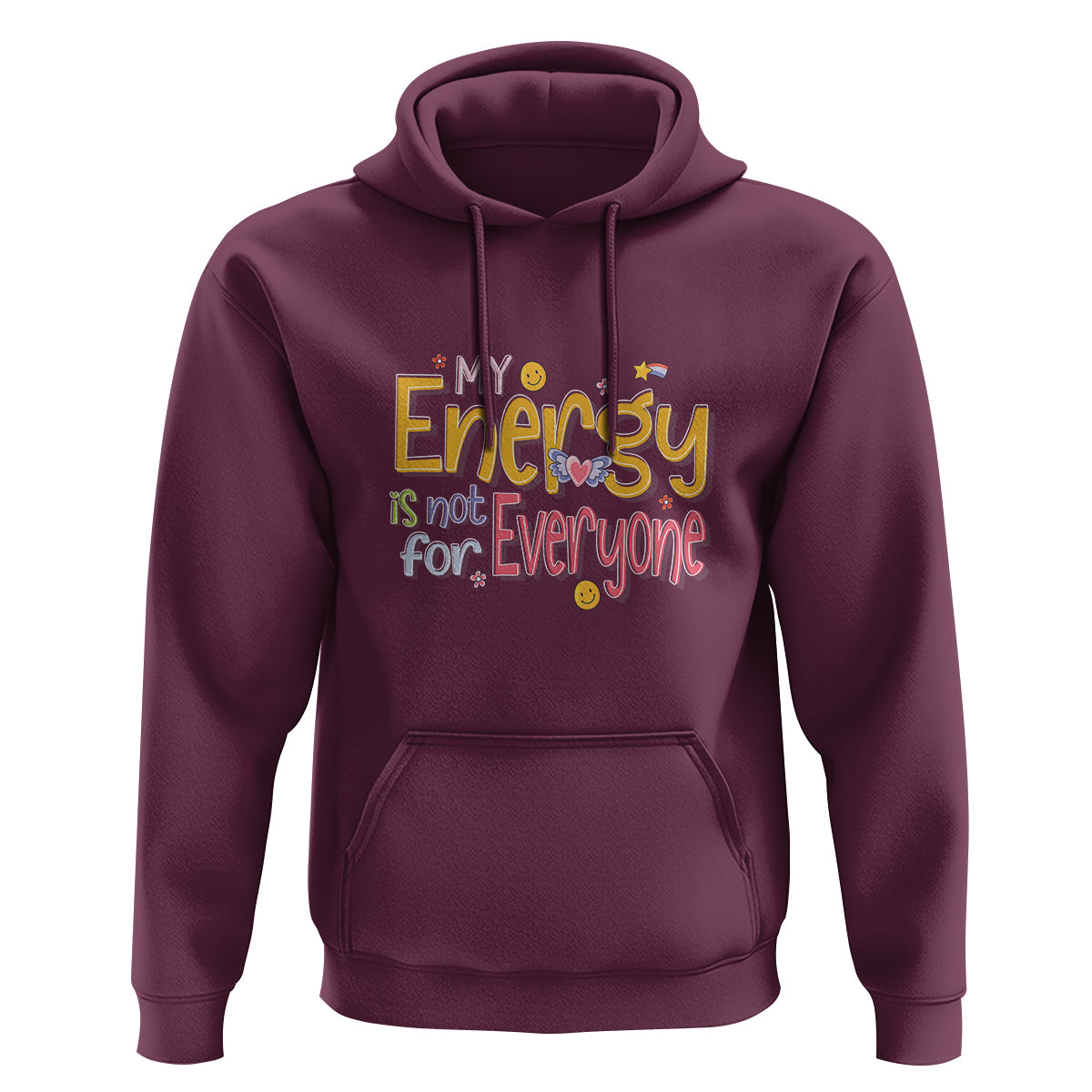 Mental Health Hoodie My Energy Is Not For Everyone - Wonder Print Shop