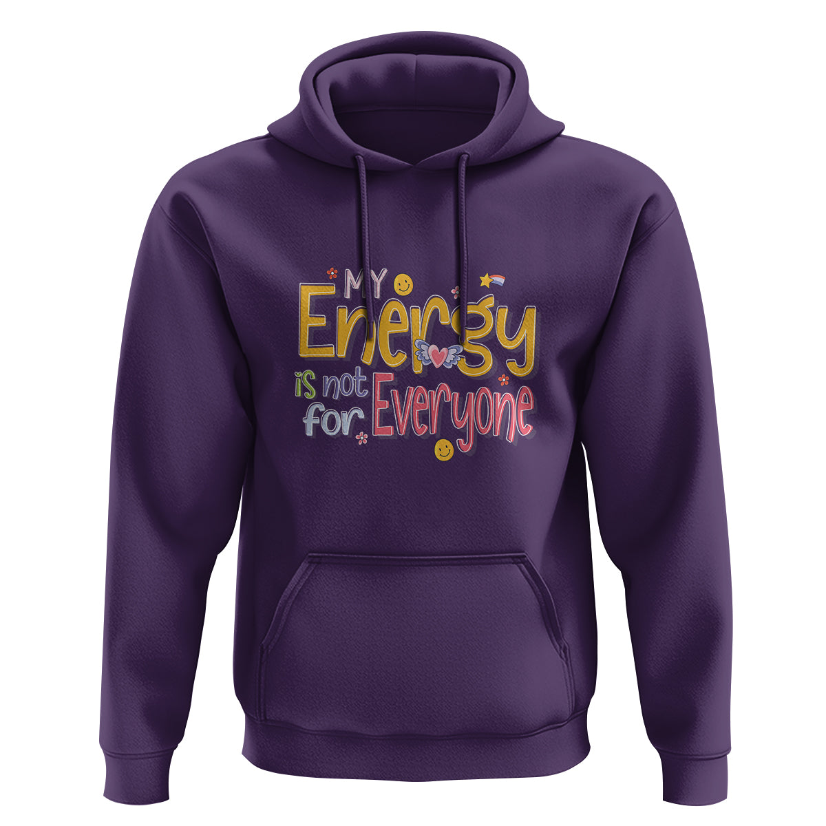Mental Health Hoodie My Energy Is Not For Everyone - Wonder Print Shop