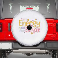 Mental Health Spare Tire Cover My Energy Is Not For Everyone
