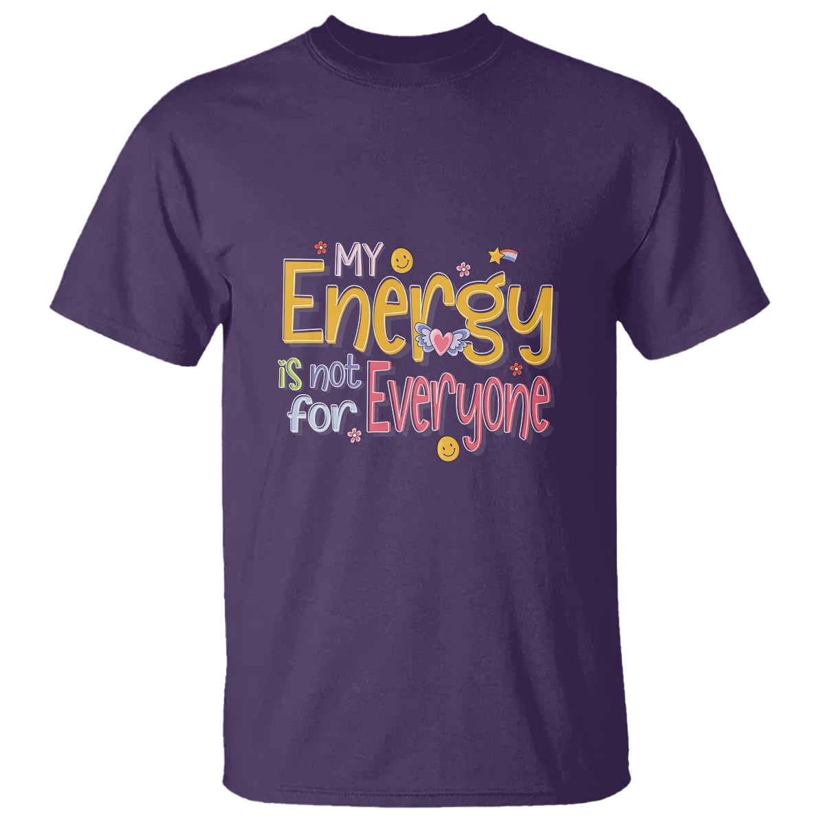 Mental Health T Shirt My Energy Is Not For Everyone - Wonder Print Shop