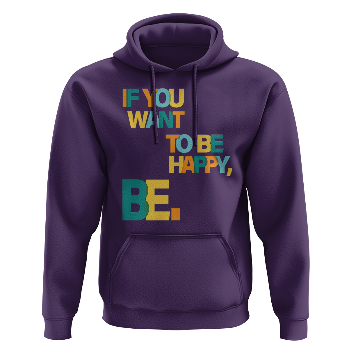Mental Health Hoodie If You Want To Be Happy, Be. - Wonder Print Shop