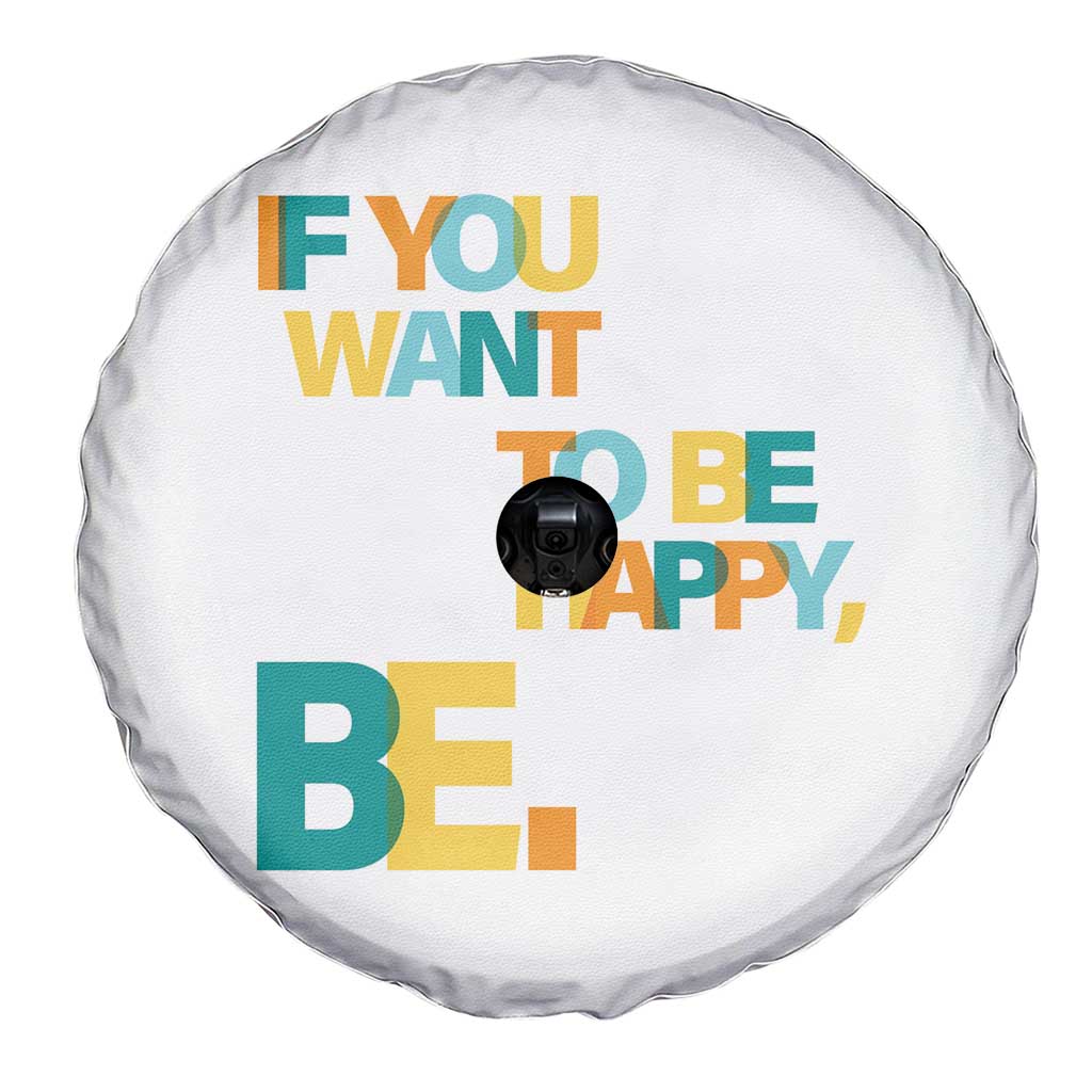 Mental Health Spare Tire Cover If You Want To Be Happy Be