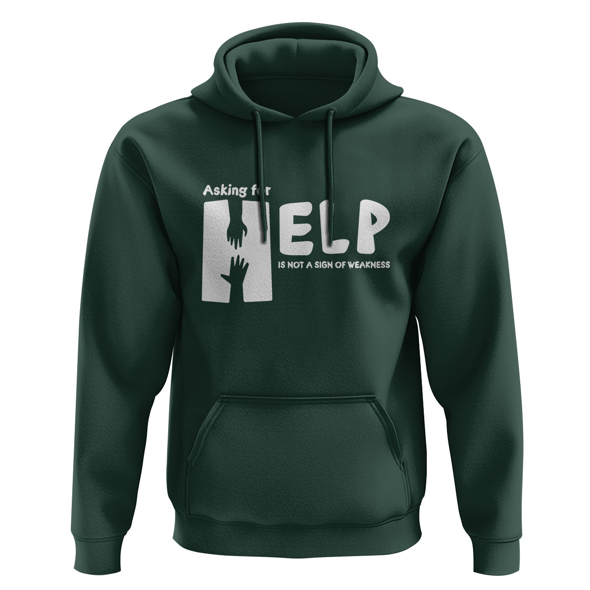 Mental Health Hoodie Asking For Help Is Not  A Sign Of Weakness - Wonder Print Shop