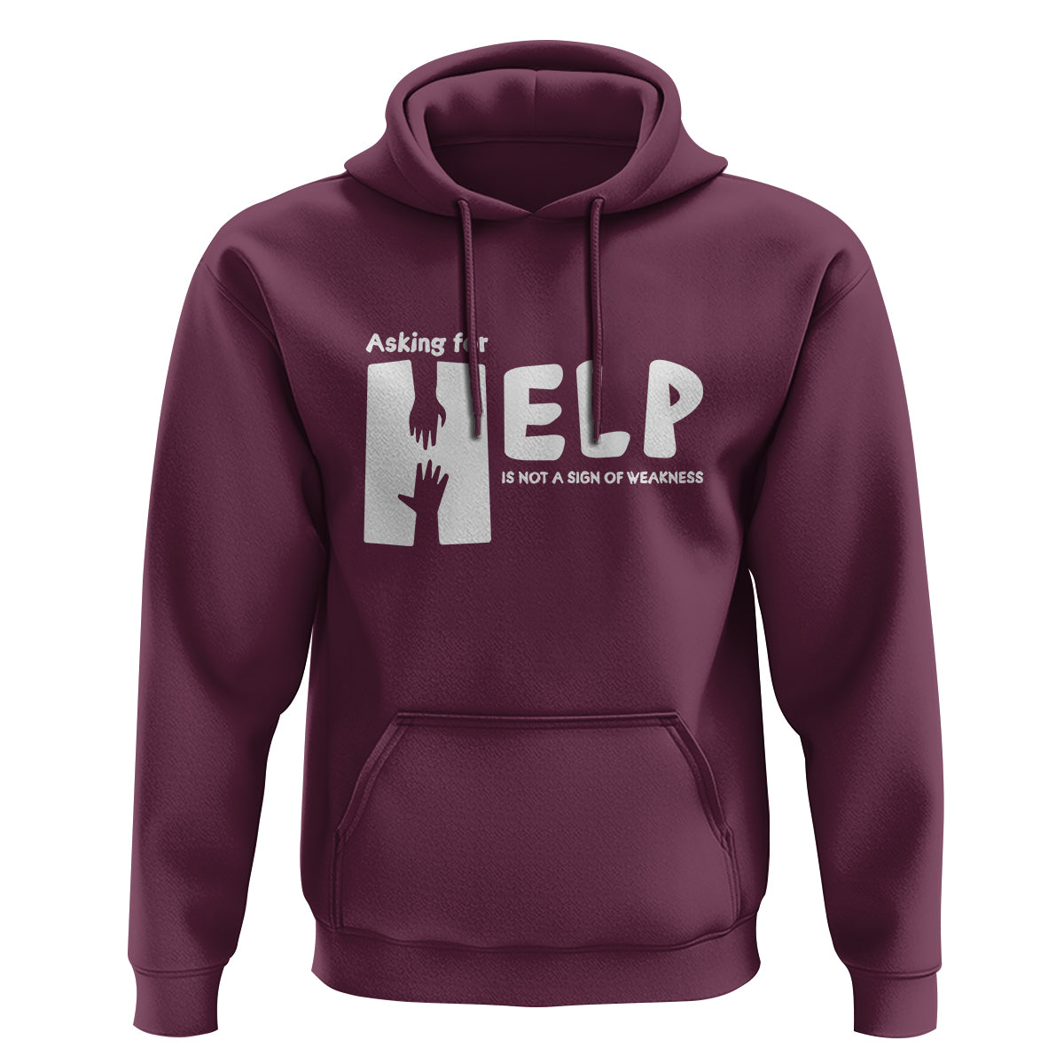 Mental Health Hoodie Asking For Help Is Not  A Sign Of Weakness - Wonder Print Shop