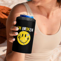 Mental Health 4 in 1 Can Cooler Tumbler I'm Broken I'm Ok Invisible Illness Funny Fxxk Emotion Face