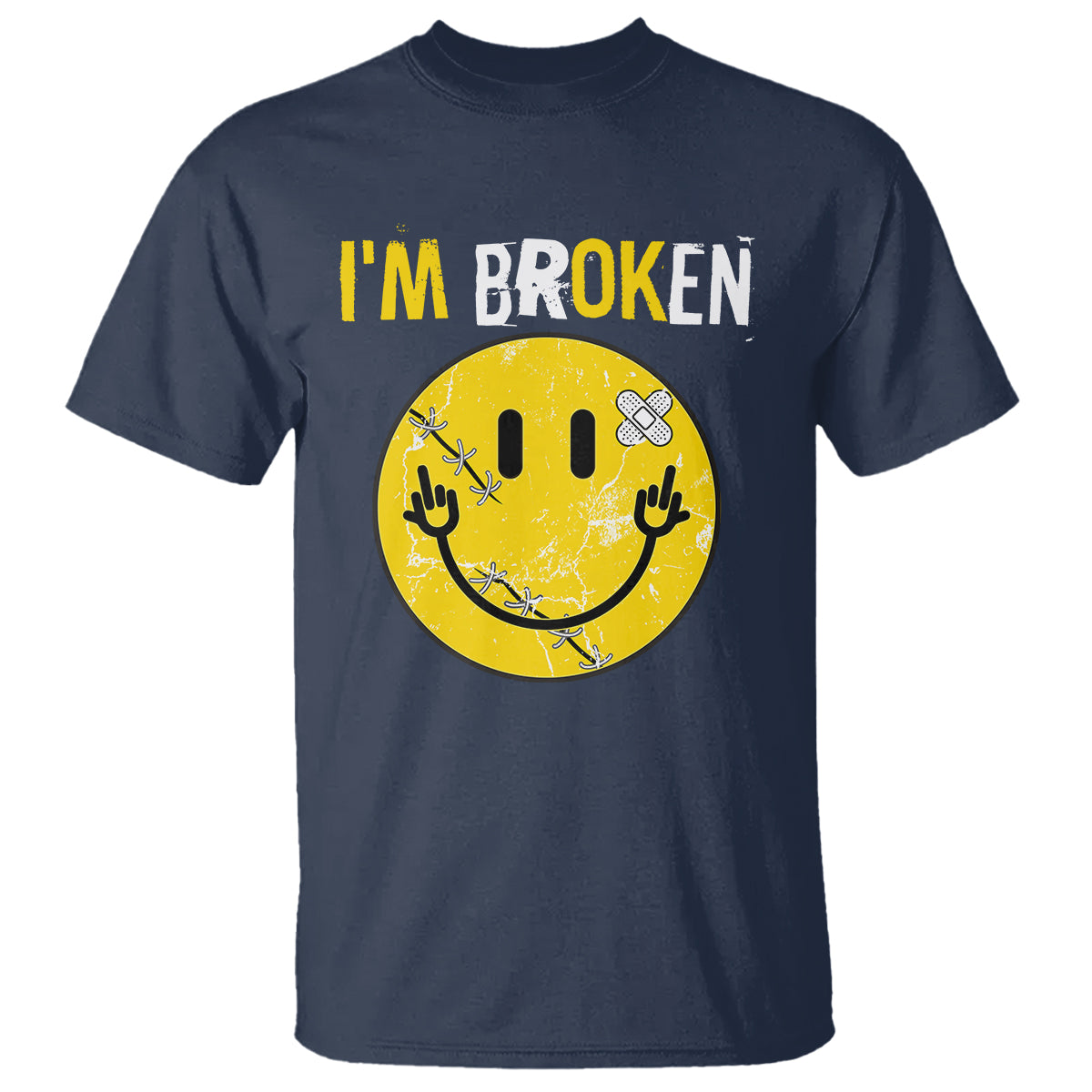 Mental Health T Shirt I'm Broken I'm Ok Invisible Illness Funny Fxxk Emotion Face - Wonder Print Shop