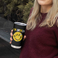 Mental Health Tumbler Cup I'm Broken I'm Ok Invisible Illness Funny Fxxk Emotion Face
