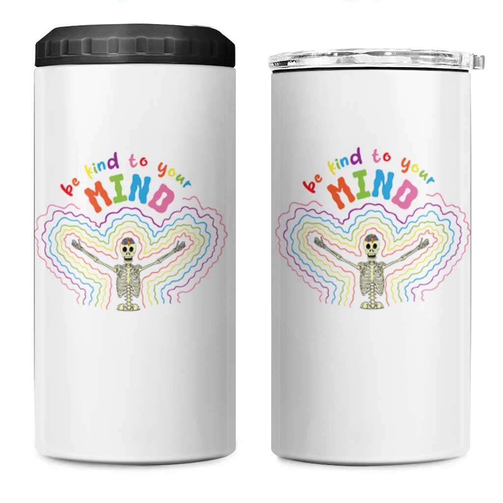 Mental Health 4 in 1 Can Cooler Tumbler Be Kind To Your Mind Self Care Rainbow Skeleton