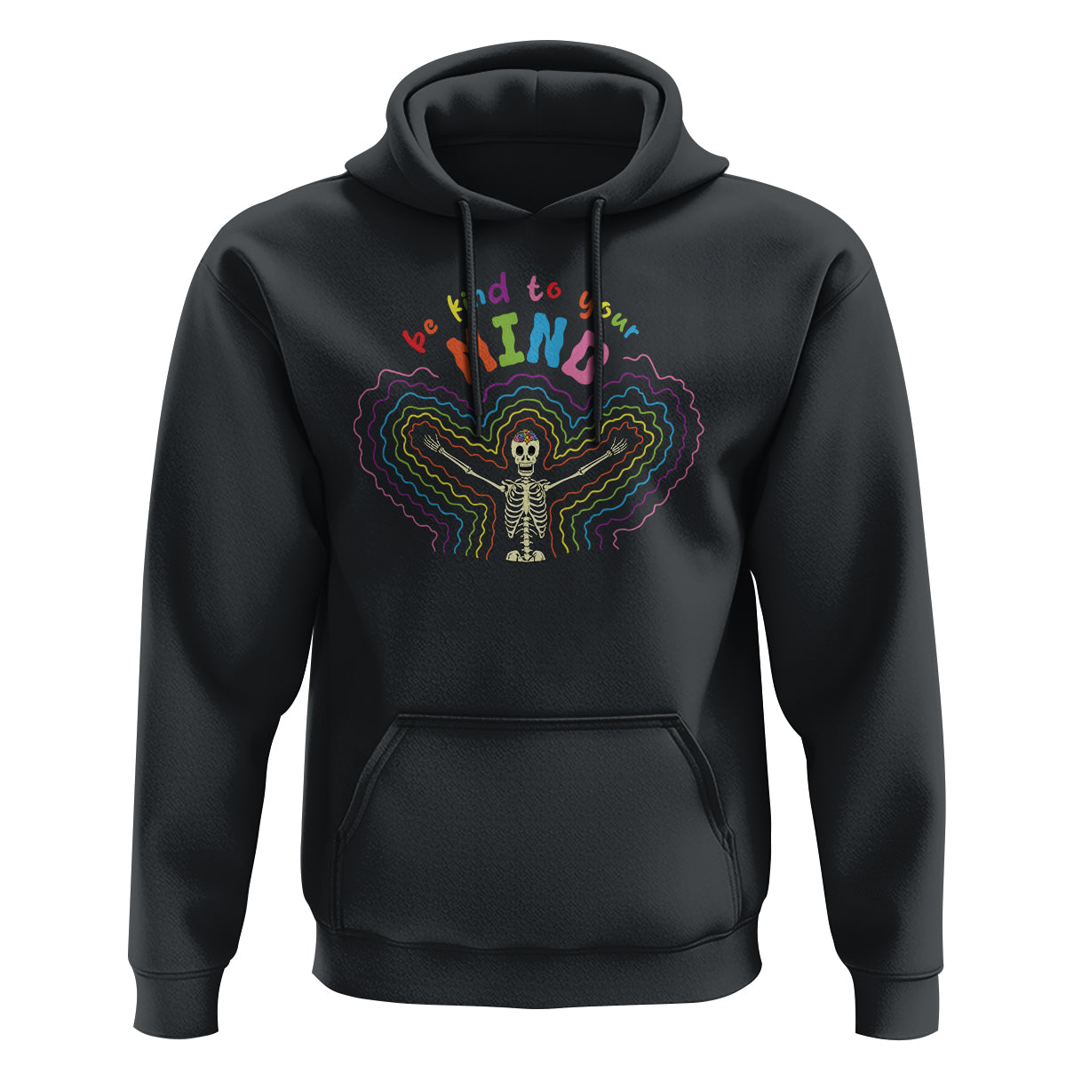 Mental Health Hoodie Be Kind To Your Mind Self Care Rainbow Skeleton - Wonder Print Shop