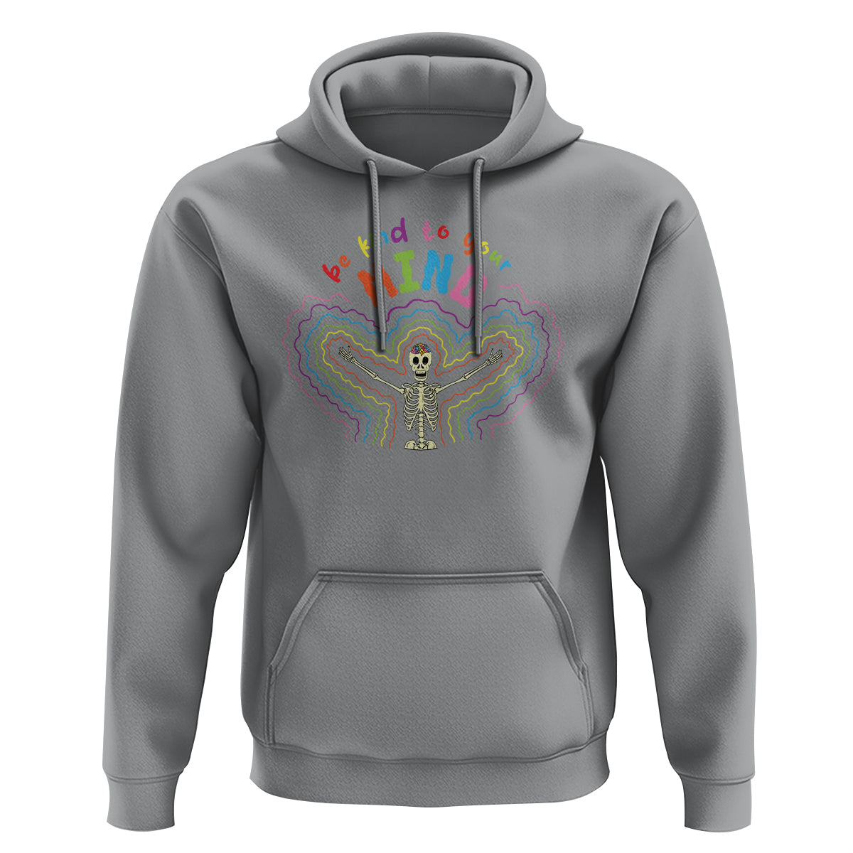 Mental Health Hoodie Be Kind To Your Mind Self Care Rainbow Skeleton - Wonder Print Shop