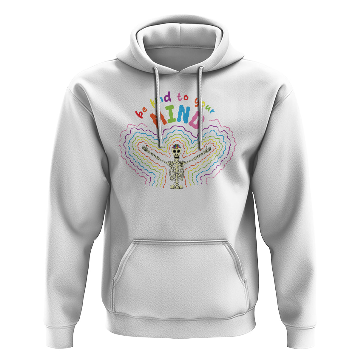 Mental Health Hoodie Be Kind To Your Mind Self Care Rainbow Skeleton - Wonder Print Shop