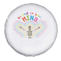 Mental Health Spare Tire Cover Be Kind To Your Mind Self Care Rainbow Skeleton