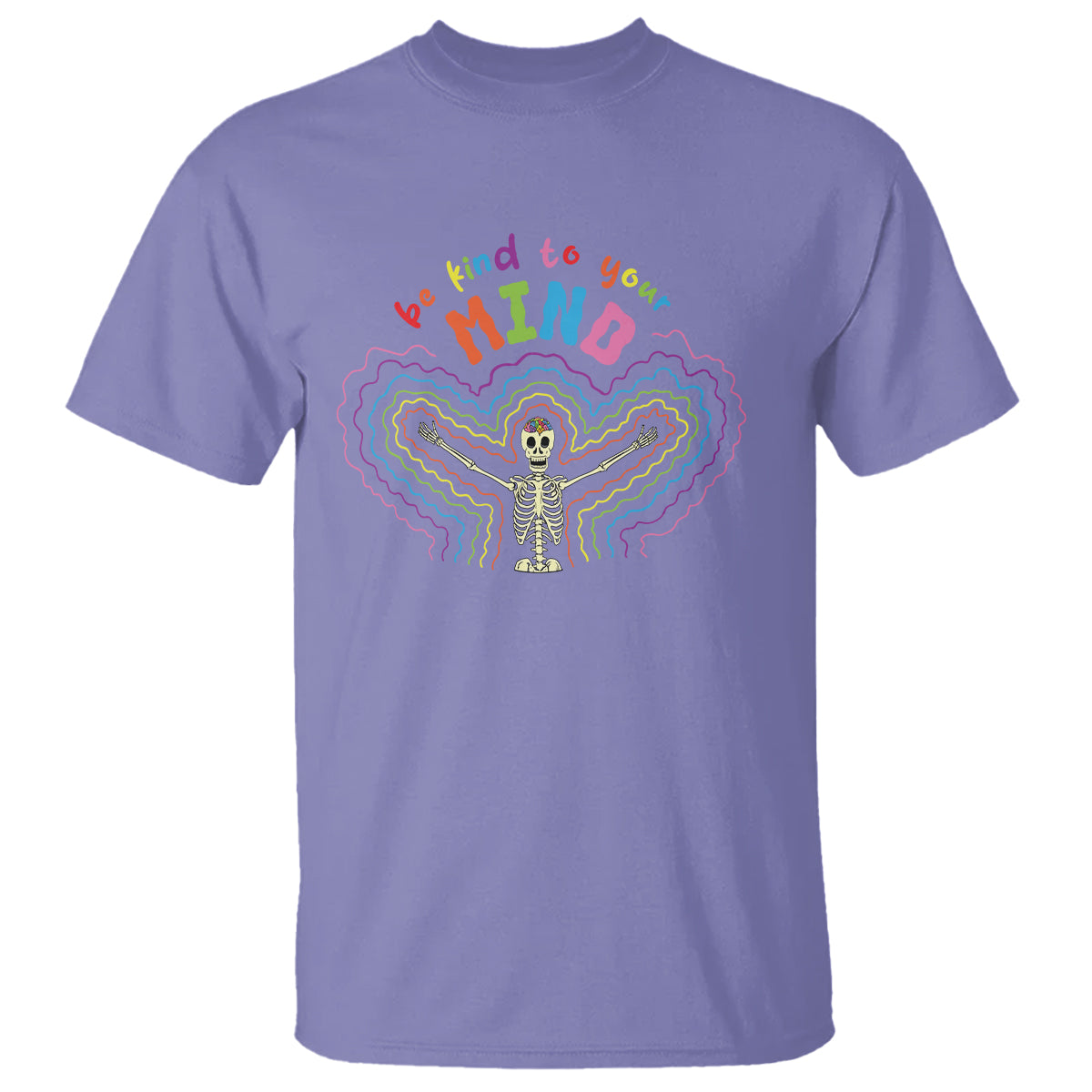 Mental Health T Shirt Be Kind To Your Mind Self Care Rainbow Skeleton - Wonder Print Shop