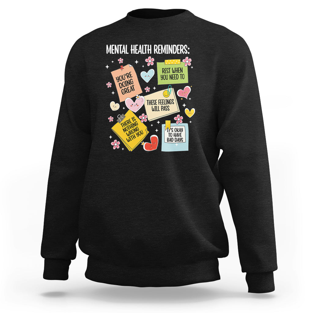 Mental Health Reminders Motivation Sweatshirt - Wonder Print Shop
