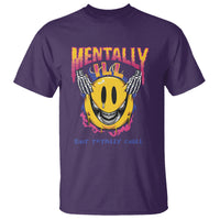 Mental Health T Shirt Mentally Ill But Totally Chill Emotion Faces - Wonder Print Shop