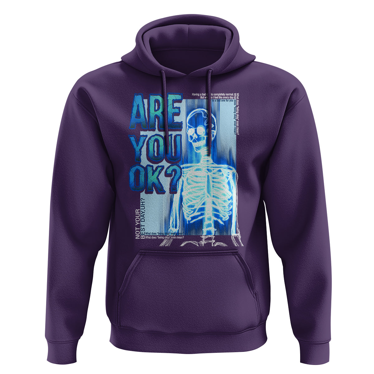 Mental Health Hoodie Are You Ok? Skeleton Having A Bad Day Is Completely Normal - Wonder Print Shop