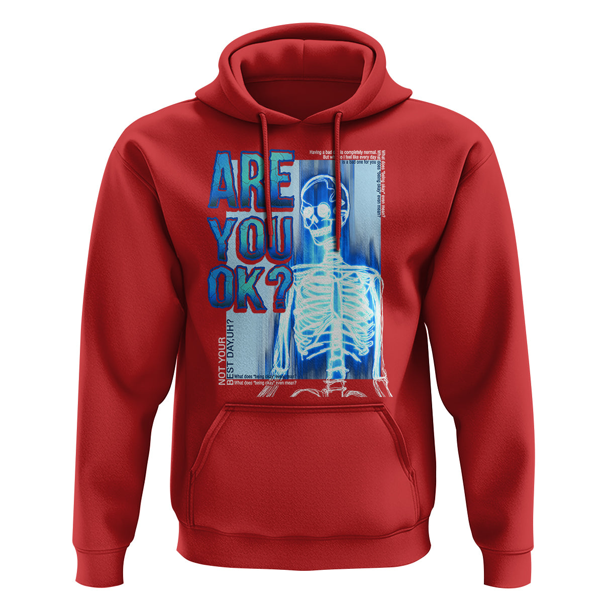 Mental Health Hoodie Are You Ok? Skeleton Having A Bad Day Is Completely Normal - Wonder Print Shop