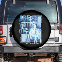 Mental Health Spare Tire Cover Are You Ok? Skeleton Having A Bad Day Is Completely Normal