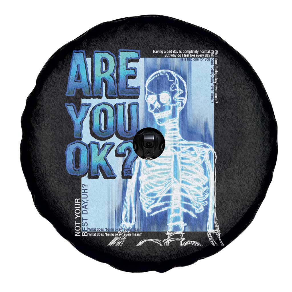Mental Health Spare Tire Cover Are You Ok? Skeleton Having A Bad Day Is Completely Normal