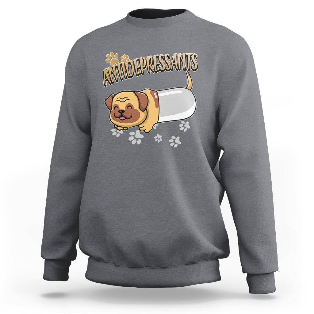 Mental Health Dog Lover Sweatshirt Antidepressants Dog Puppy Pill - Wonder Print Shop