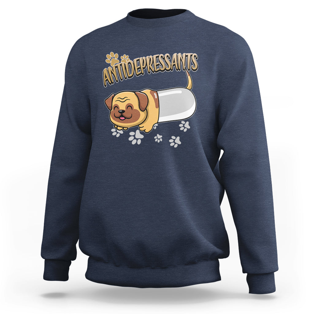 Mental Health Dog Lover Sweatshirt Antidepressants Dog Puppy Pill - Wonder Print Shop