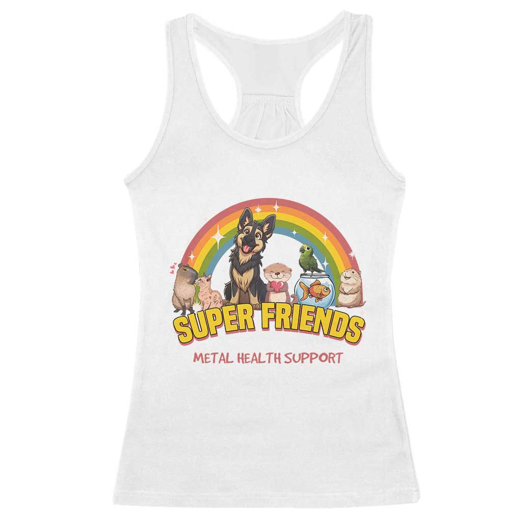 Mental Health Support Racerback Tank Top Super Friends Cute Animals Dog Cat Capybara Otter