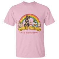 Mental Health Support T Shirt Super Friends Cute Animals Dog Cat Capybara Otter - Wonder Print Shop
