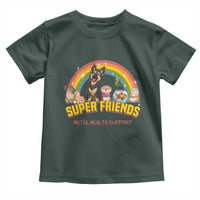 Mental Health Support Toddler T Shirt Super Friends Cute Animals Dog Cat Capybara Otter