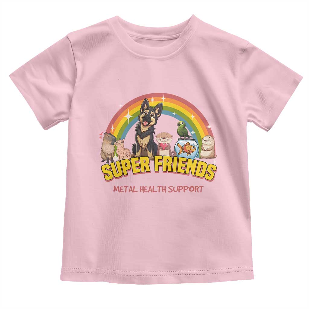 Mental Health Support Toddler T Shirt Super Friends Cute Animals Dog Cat Capybara Otter