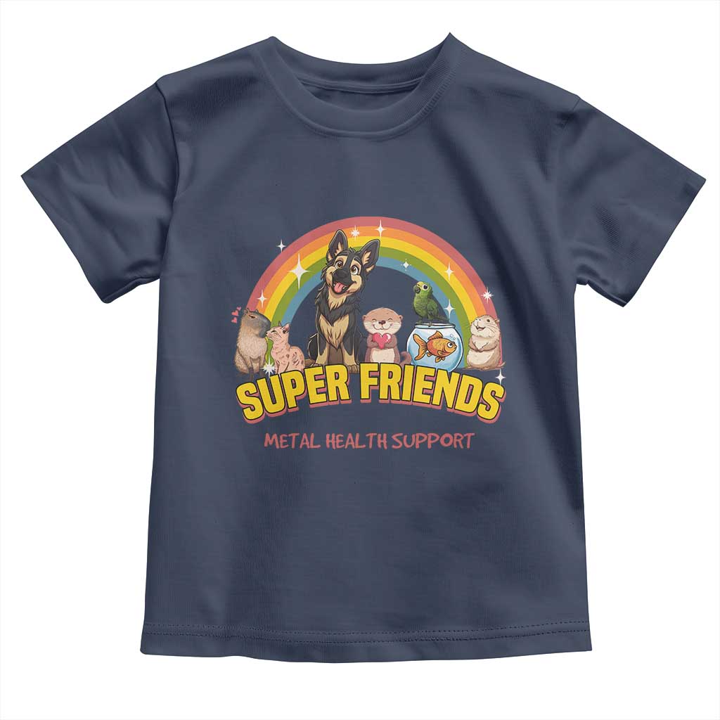 Mental Health Support Toddler T Shirt Super Friends Cute Animals Dog Cat Capybara Otter