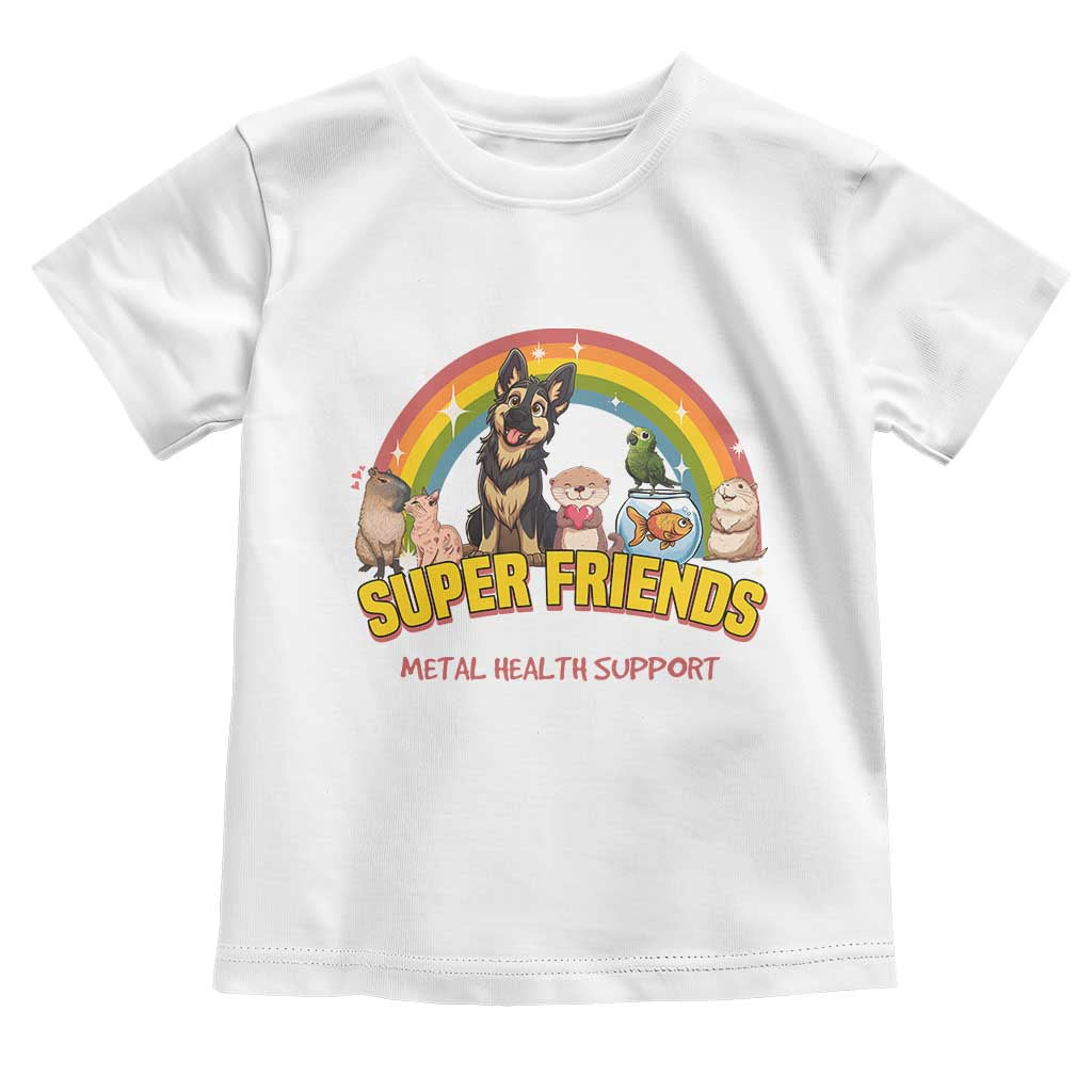 Mental Health Support Toddler T Shirt Super Friends Cute Animals Dog Cat Capybara Otter