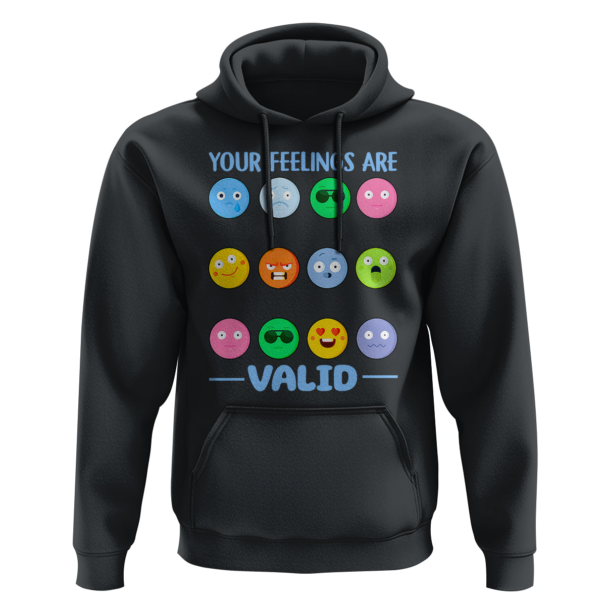 Mental Health Hoodie Your Feelings Are Valid Emotion Faces - Wonder Print Shop