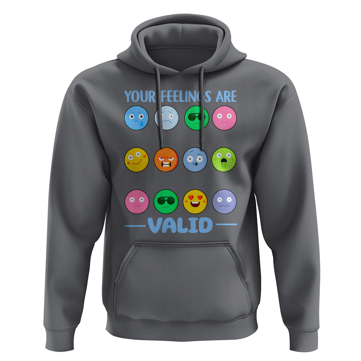 Mental Health Hoodie Your Feelings Are Valid Emotion Faces - Wonder Print Shop