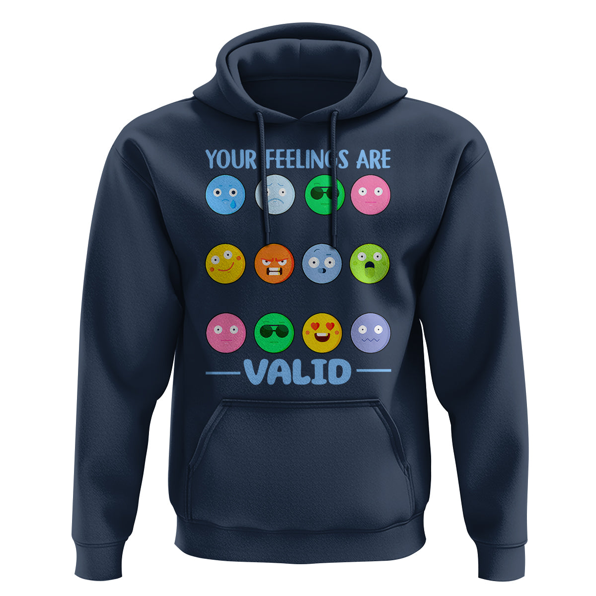 Mental Health Hoodie Your Feelings Are Valid Emotion Faces - Wonder Print Shop