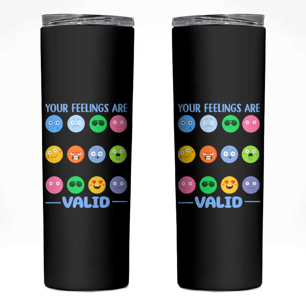 Mental Health Skinny Tumbler Your Feelings Are Valid Emotion Faces