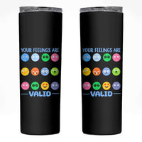 Mental Health Skinny Tumbler Your Feelings Are Valid Emotion Faces