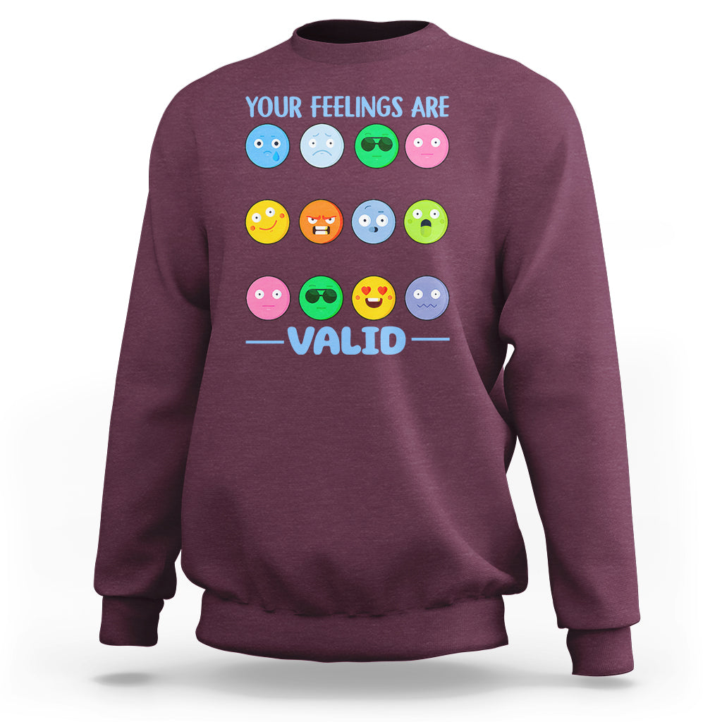Mental Health Sweatshirt Your Feelings Are Valid Emotion Faces - Wonder Print Shop