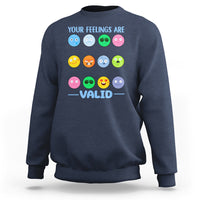 Mental Health Sweatshirt Your Feelings Are Valid Emotion Faces - Wonder Print Shop