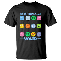 Mental Health T Shirt Your Feelings Are Valid Emotion Faces - Wonder Print Shop