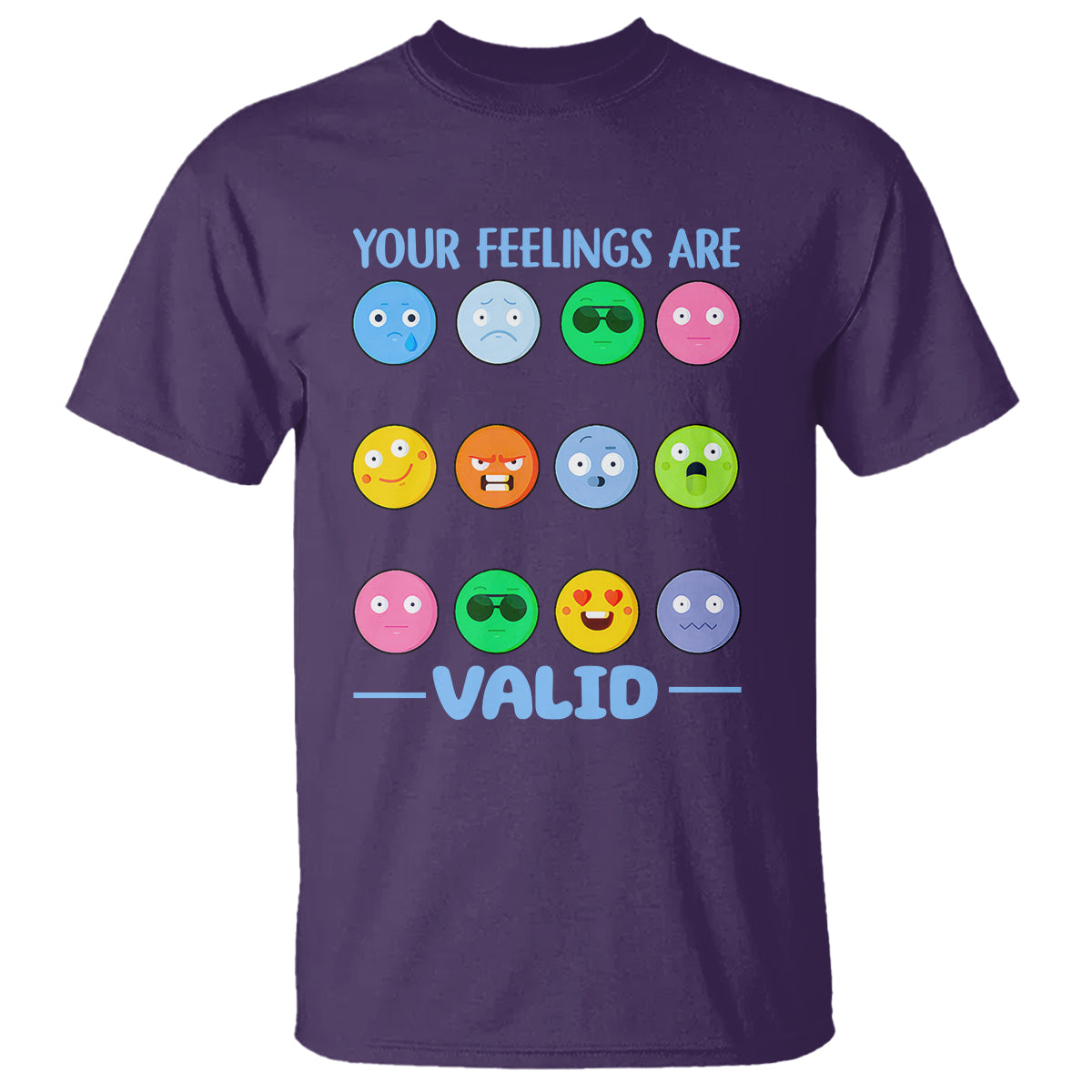 Mental Health T Shirt Your Feelings Are Valid Emotion Faces - Wonder Print Shop