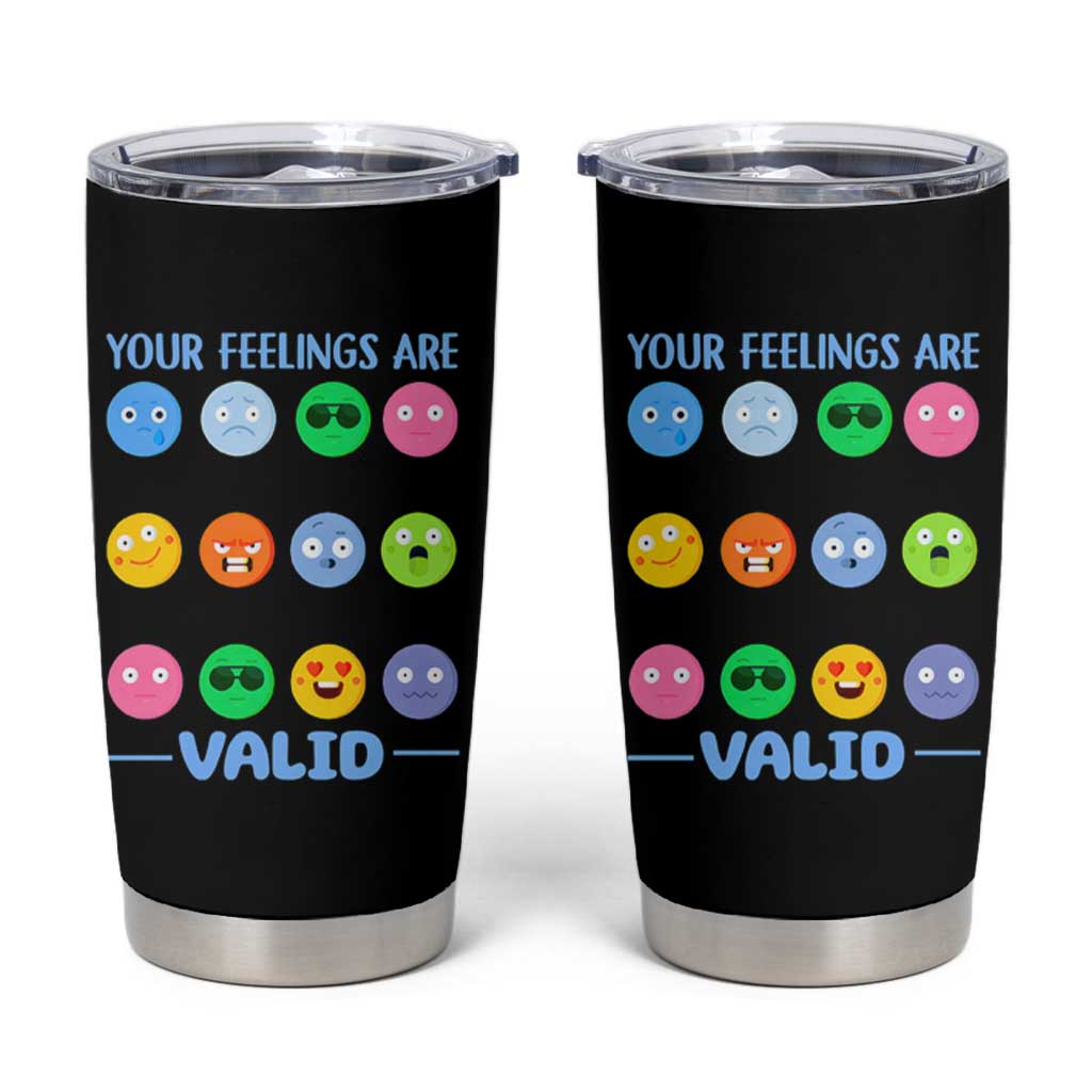 Mental Health Tumbler Cup Your Feelings Are Valid Emotion Faces