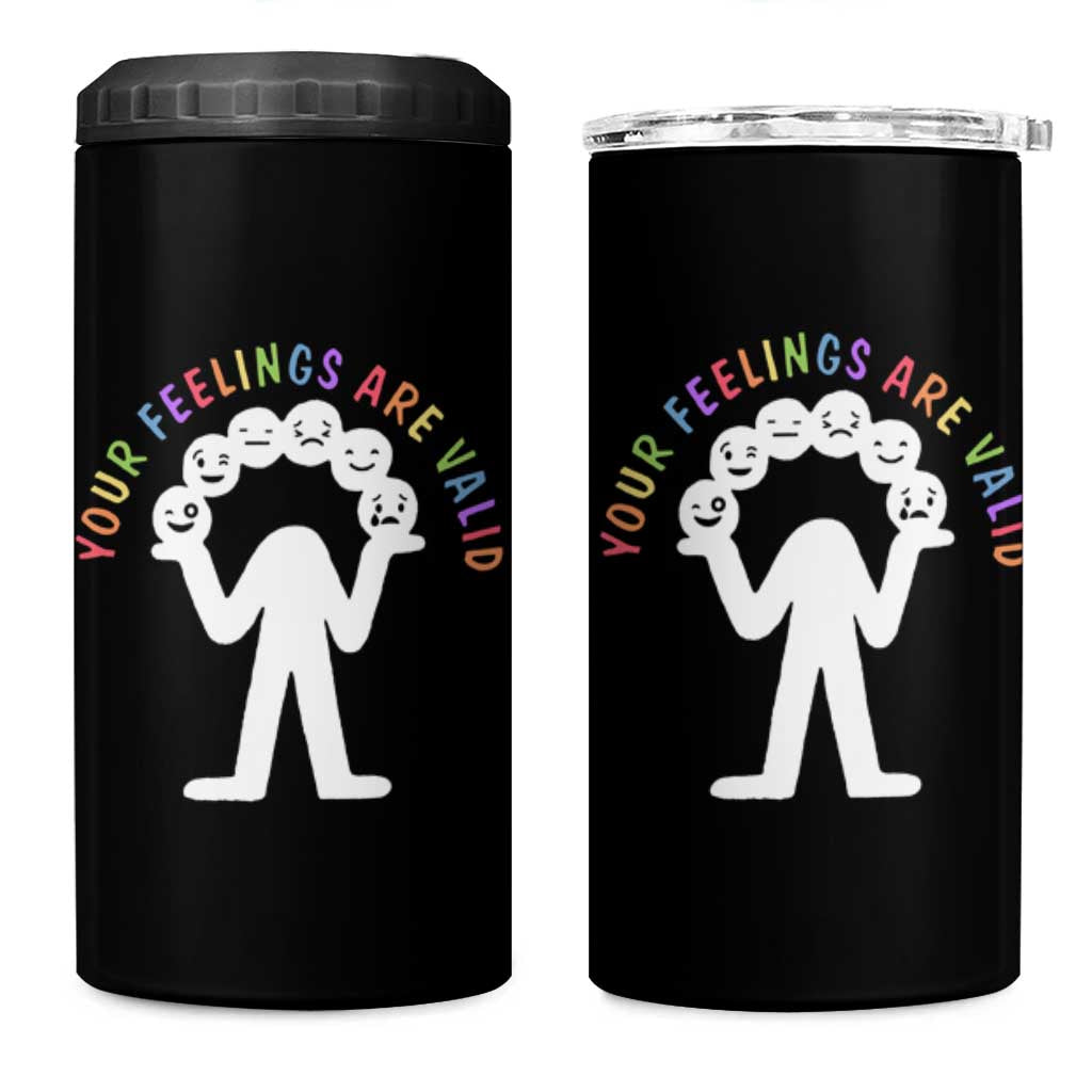 Your Feelings Are Valid Emotion Faces Mental Health 4 in 1 Can Cooler Tumbler