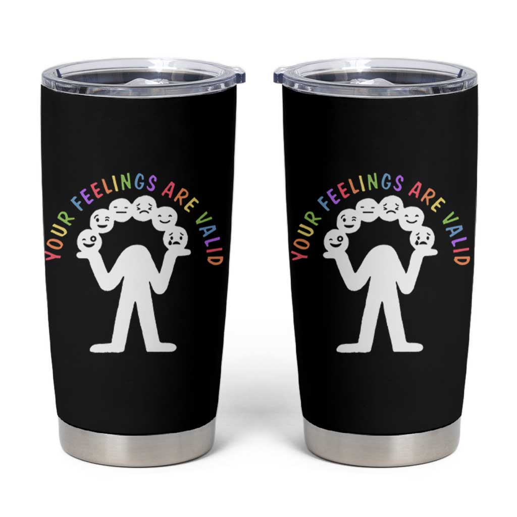 Your Feelings Are Valid Emotion Faces Mental Health Tumbler Cup