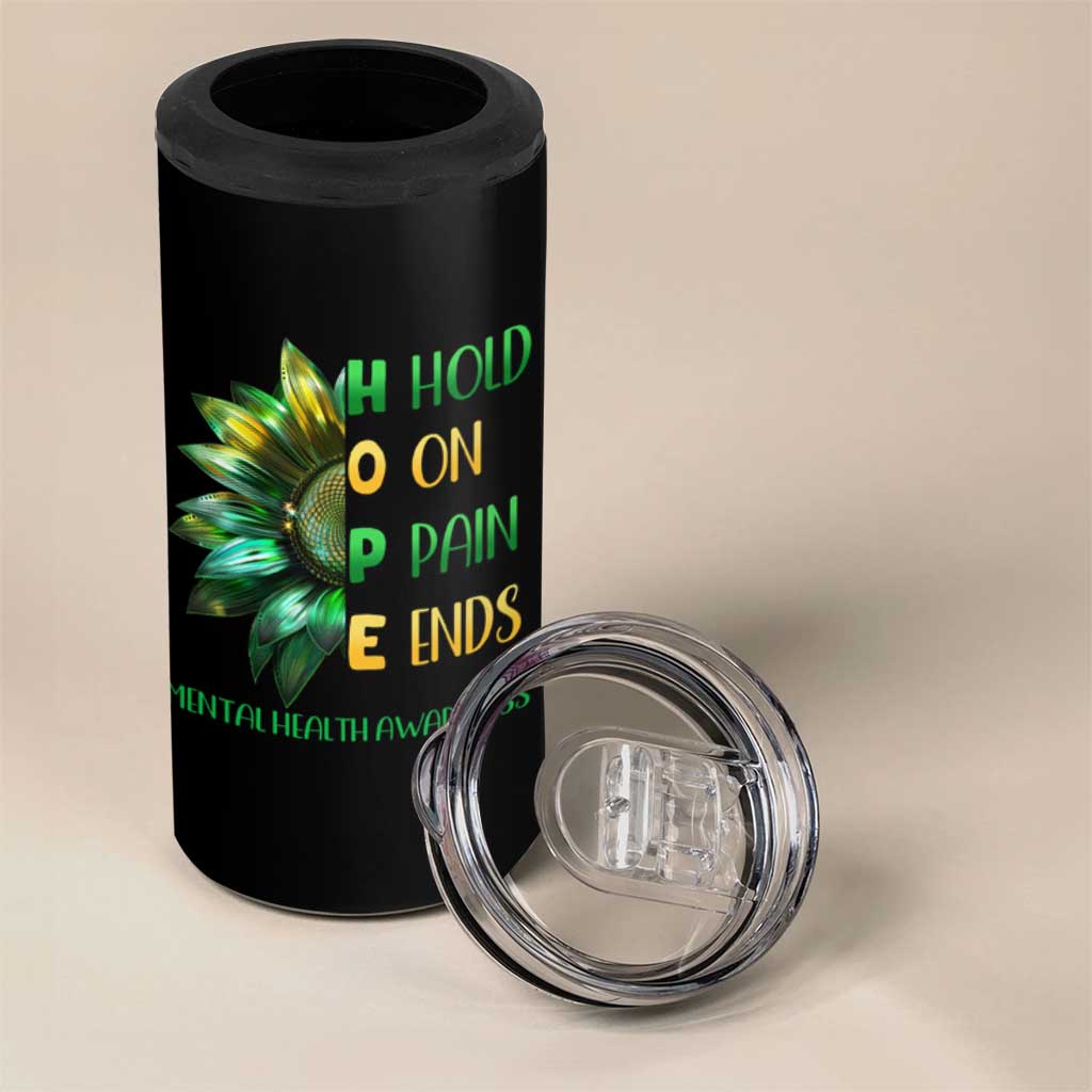 Mental Health 4 in 1 Can Cooler Tumbler HOPE Hold On Pain Ends Suicide Prevention