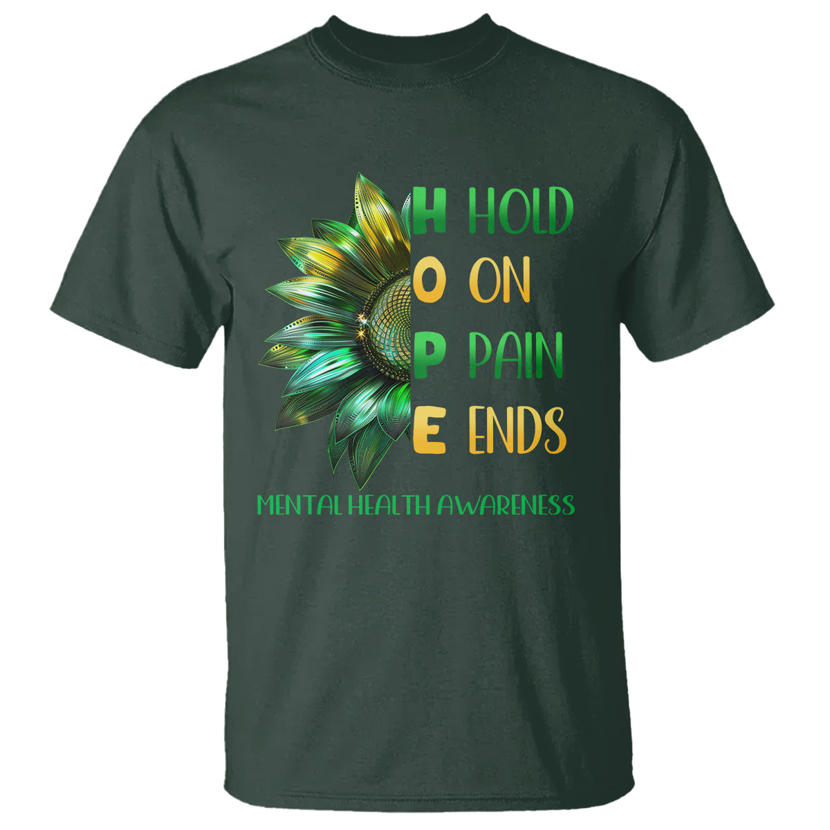 Mental Health T Shirt HOPE Hold On Pain Ends Suicide Prevention - Wonder Print Shop