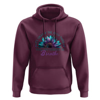 Suicide Prevention Awareness Hoodie It's Okay If The Only Thing You Do Today Is Breathe Sunflower Mental Health - Wonder Print Shop